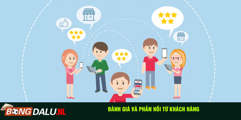 Đánh giá và phản hồi từ khách hàng