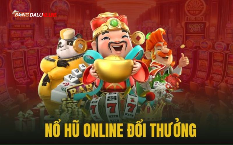 Đôi nét sơ lược về nền tảng game nổ hũ đổi thưởng