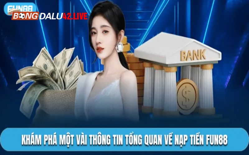 Vì sao phải cẩn thận khi nạp tiền Fun88?