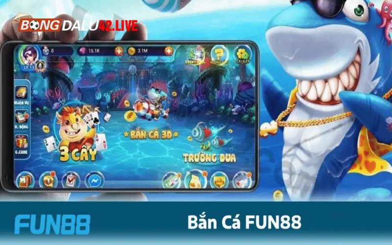 Bắn cá Fun88 là gì và vì sao được ưa chuộng?